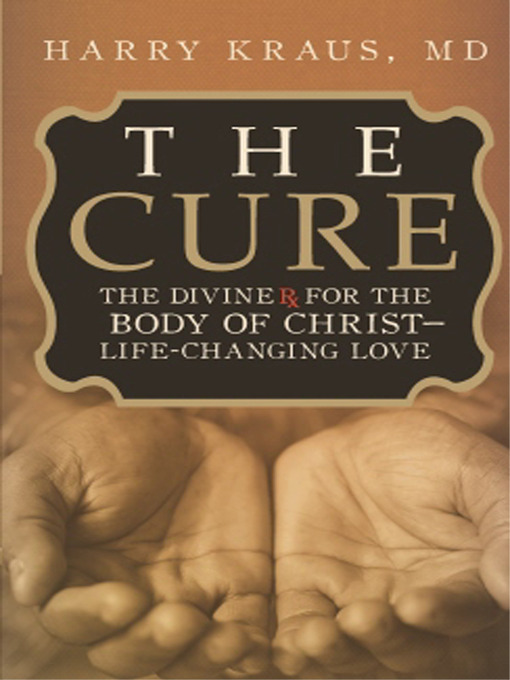 The Cure (eBook): The Divine Rx for the Body of Christ--Life-Changing Love